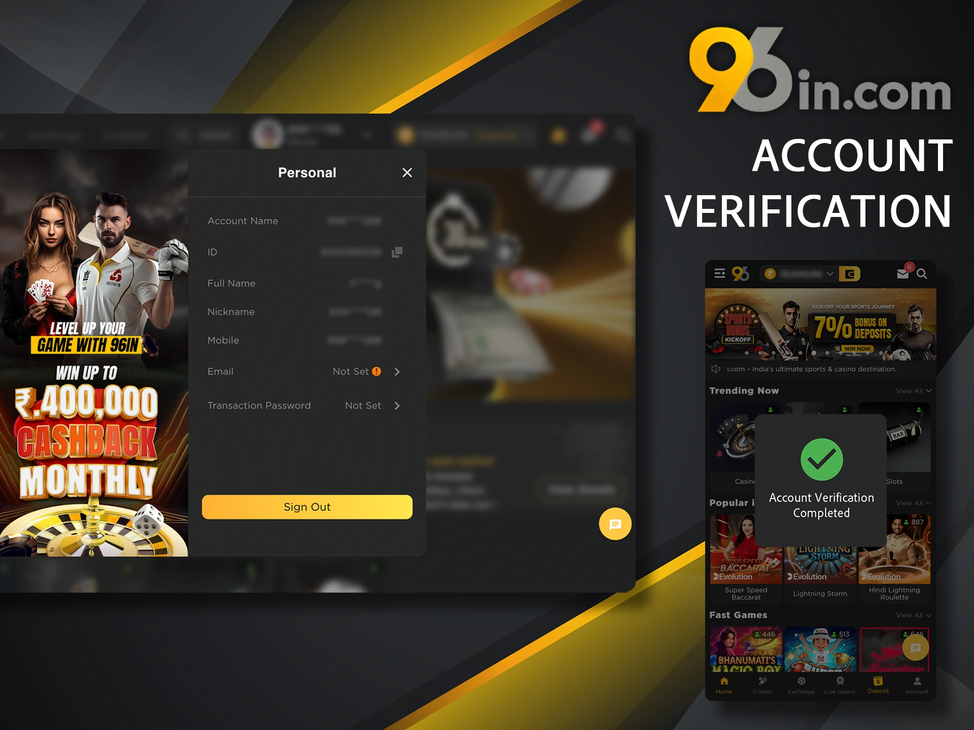 Complete the 4 steps of account verification to fully play 96in.